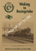 Woking to Basingstoke 1838 - 1988 by FAIRMAN, J.R.